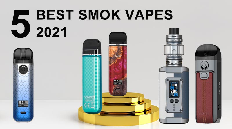 5 Best Smok Vapes 2021 Healthcabin