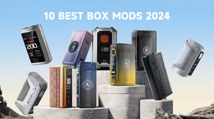 10 Best Box Mods 2024