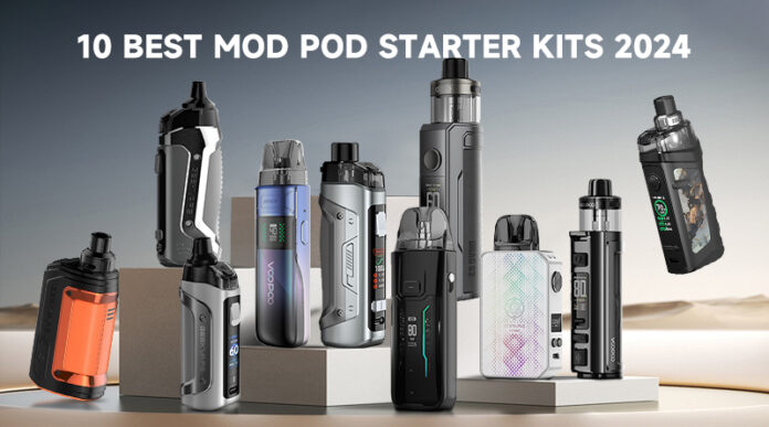 10 Best Mod Pod Starter Kits 2024